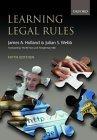 Learning Legal Rules: A Student's Guide to Legal Method and Reasoning