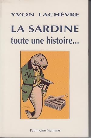 Imagen del vendedor de LA SARDINE toute une histoire. a la venta por CANO