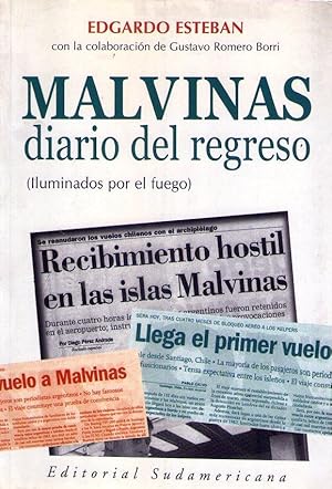 MALVINAS, DIARIO DEL REGRESO. Iluminados por el fuego. (Con la colaboración de Gustavo Romero Borri)