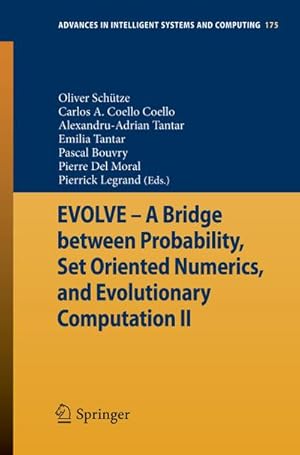 Bild des Verkufers fr EVOLVE - A Bridge between Probability, Set Oriented Numerics, and Evolutionary Computation II zum Verkauf von AHA-BUCH GmbH