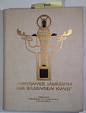 Münchner Jahrbuch Der Bildenden Kunst VII, 1912 ( I. Halbband)