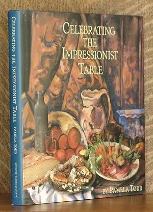 Seller image for CELEBRATING THE IMPRESSIONIST TABLE for sale by Andre Strong Bookseller