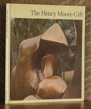 Seller image for THE HENRY MOORE GIFT for sale by Andre Strong Bookseller
