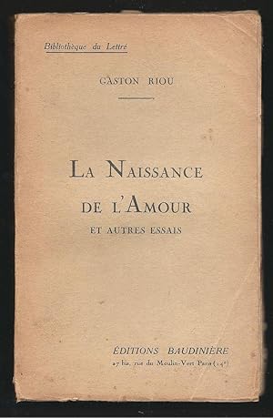 Imagen del vendedor de La naissance de l'amour et autres essais. Edition originale. Envoi de l'auteur. a la venta por Librairie Aubry