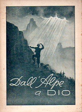 Imagen del vendedor de Dall'Alpe a Dio: poesie. a la venta por Studio Bibliografico Adige