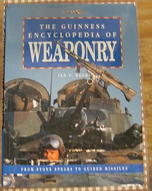 Seller image for The Guinness Encyclopedia of Weaponry for sale by Recycled Books & Music