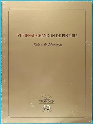 Seller image for VI Bienal Chandon de Pintura. Saln de Maestros for sale by Lirolay