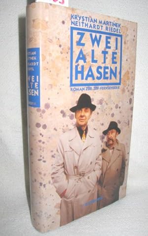 Seller image for Zwei alte Hasen (Roman zur ZDF-Fernsehserie) for sale by Antiquariat Zinnober