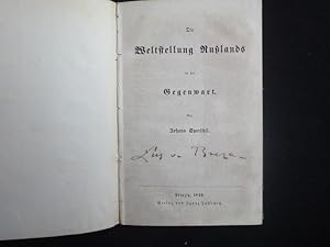 Bild des Verkufers fr Die Weltstellung Rulands in der Gegenwart. zum Verkauf von Malota