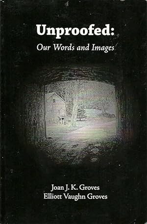 Seller image for Unproofed: Our Words and Images for sale by The Book Junction