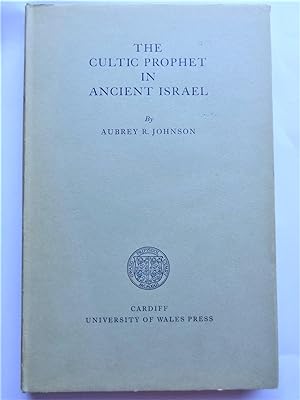 THE CULTIC PROPHET IN ANCIENT ISRAEL