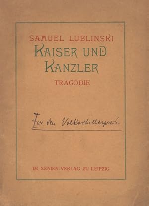 Bild des Verkufers fr Kaiser und Kanzler. Tragdie. zum Verkauf von Georg Fritsch Antiquariat