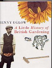 A LITTLE HISTORY OF BRITISH GARDENING