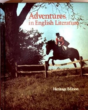 Adventures in English Literature (Heritage Edition)