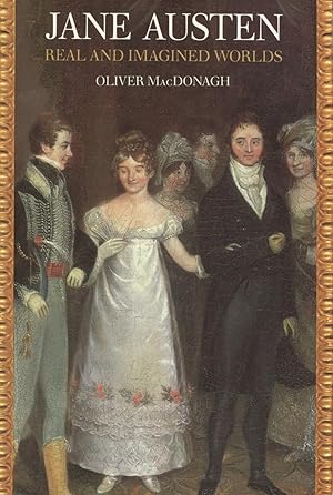 Bild des Verkufers fr Jane Austen: Real & Imagined Worlds zum Verkauf von Kenneth A. Himber