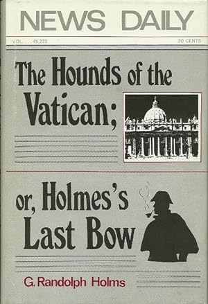 The Hounds of the Vatican; or, Holmes's Last Bow