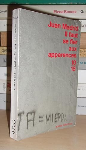 Seller image for IL FAUT SE FIER AUX APPARENCES for sale by Planet's books