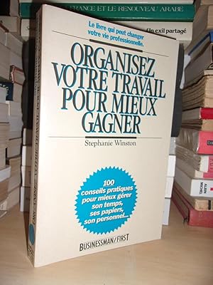 ORGANISEZ VOTRE TRAVAIL POUR MIEUX GAGNER