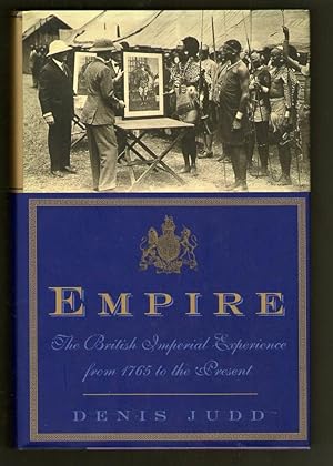 Seller image for Empire - The British Imperial Experience from 1765 to the Present for sale by Plane Tree Books