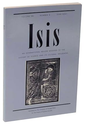 Isis - An International Review Devoted to the History of Science and Its Cultural Influences - Vo...