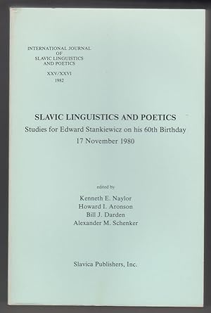 Slavic Linguistics and Poetics: Studies for Edward Stankiewicz on His 60th Birthday, 17 November ...