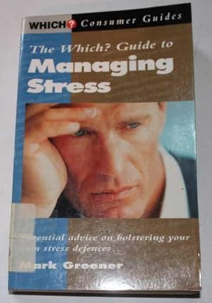 Which? Guide to Managing Stress, The