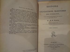 Histoire des expéditions maritimes des Normands, et de leur établissement en France au dixième si...