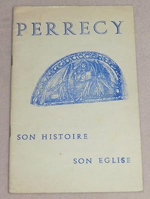 Seller image for L'EGLISE DE PERRECY-LES-FORGES for sale by LE BOUQUINISTE