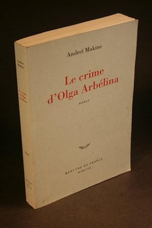 Image du vendeur pour Le crime d'Olga Arblina : roman. mis en vente par Steven Wolfe Books