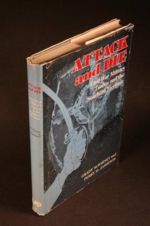 Seller image for Attack and die : Civil War military tactics and the Southern heritage. for sale by Steven Wolfe Books