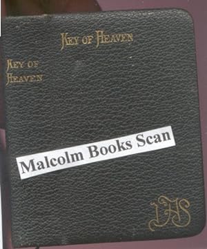 The Key of Heaven; A Manual of Devout Prayers.