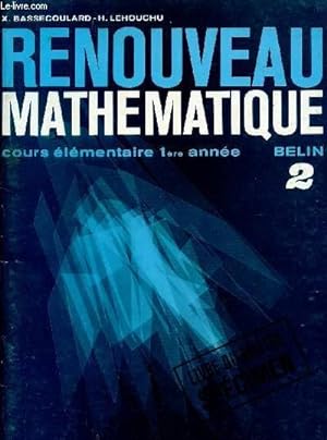 Seller image for RENOUVEAU MATHEMATIQUE / COURS ELEMENTAIRE - 1ere ANNEE / CAHIER N2 / LIVRE DU MAITRE - SPECIMEN. for sale by Le-Livre