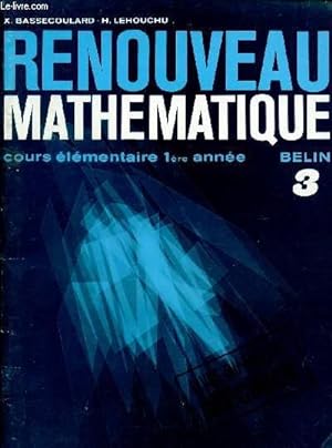 Seller image for RENOUVEAU MATHEMATIQUE / COURS ELEMENTAIRE - 1ere ANNEE / CAHIER N3 / LIVRE DU MAITRE - SPECIMEN. for sale by Le-Livre