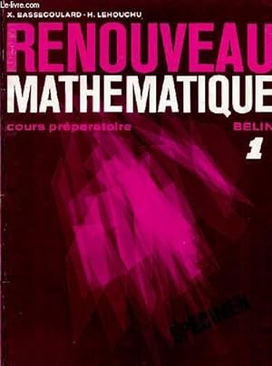 Seller image for RENOUVEAU MATHEMATIQUE / COURS PREPARATOIRE / CAHIER N1 / SPECIMEN. for sale by Le-Livre