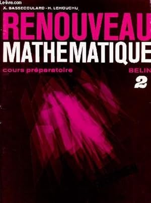 Seller image for RENOUVEAU MATHEMATIQUE / COURS PREPARATOIRE / CAHIER N2 / SPECIMEN. for sale by Le-Livre