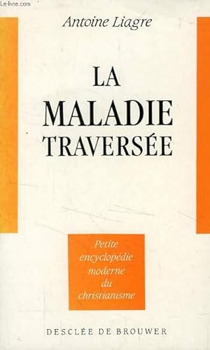 Seller image for LA MALADIE TRAVERSEE for sale by Le-Livre