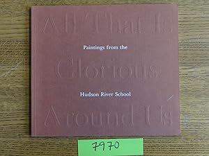 Seller image for All That is Glorious Around Us: Paintings From the Hudson River School for sale by Mullen Books, ABAA