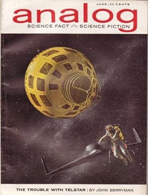 Seller image for Analog: Science Fact / Science Fiction - June 1963 - The Trouble with Telstar, Hermit, Territory, Ham Sandwich, The Big Fuel Feud (part one) for sale by Nessa Books