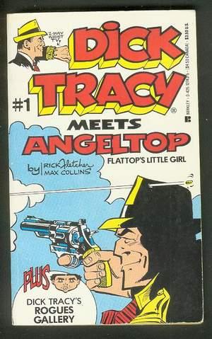 Imagen del vendedor de DICK TRACY Meets ANGELTOP: Flattop's Little Girl (Book #1 in this DICK TRACY Comic Strip Series) Includes ROGUES GALLERY a la venta por Comic World