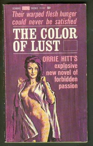 Immagine del venditore per THE COLOR OF LUST. (Domino Book # 72-707 ); Flesh Hunger & Forbidden Passion. venduto da Comic World