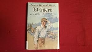 Imagen del vendedor de EL GUERO A TRUE ADVENTURE STORY a la venta por Betty Mittendorf /Tiffany Power BKSLINEN