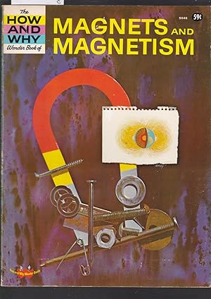 The How and Why Wonder Book of Magnets and Magnetism - No.5046 in Series