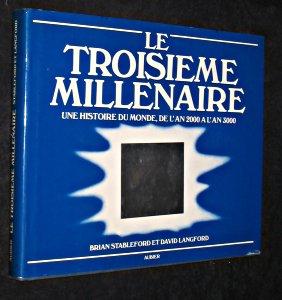 Seller image for Le troisime millnaire, une histoire du monde, de l'an 2000  l'an 3000 for sale by Abraxas-libris