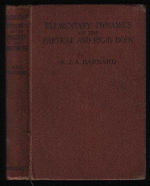 Elementary Dynamics of the Particle and Rigid Body