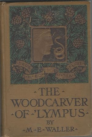 Seller image for The Woodcarver of 'Lympus for sale by Dorley House Books, Inc.