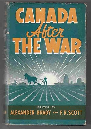 Seller image for Canada after the War Studies in Political, Social and Economic Policies for Post-War Canada for sale by Riverwash Books (IOBA)