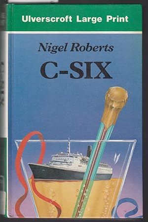 C-Six : Ten Years as the Doctor of the QE2 [large print]