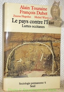 Seller image for Le pays contre l'Etat. Luttes occitanes. Collection Sociologie permanente 4. for sale by Bouquinerie du Varis