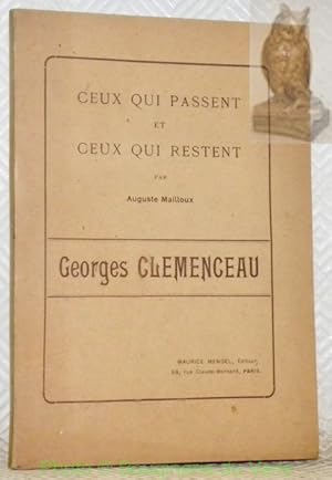 Bild des Verkufers fr GEORGES CLEMENCEAU. Collection Ceux qui passent et ceux qui restent. zum Verkauf von Bouquinerie du Varis