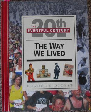 Immagine del venditore per Way We Lived, The: The Eventful 20th Century (Reader's Digest) venduto da Reading Habit